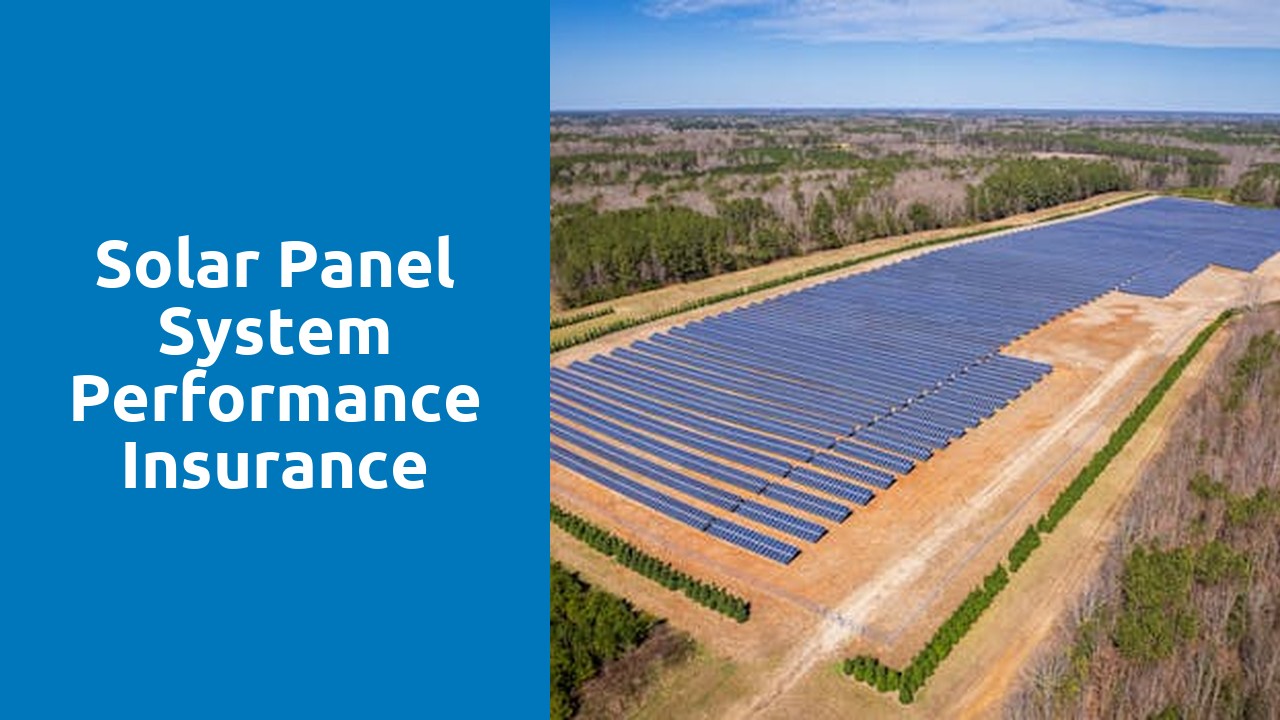 Solar Panel System Performance Insurance