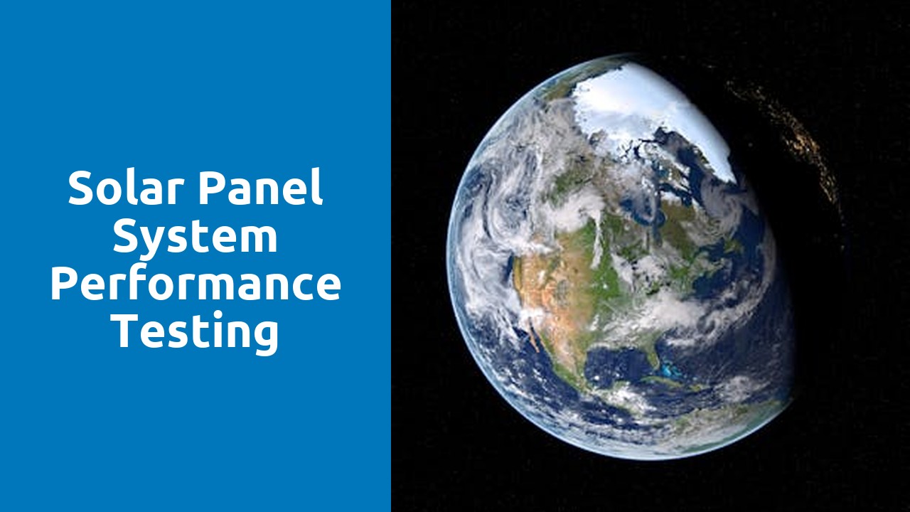 Solar Panel System Performance Testing