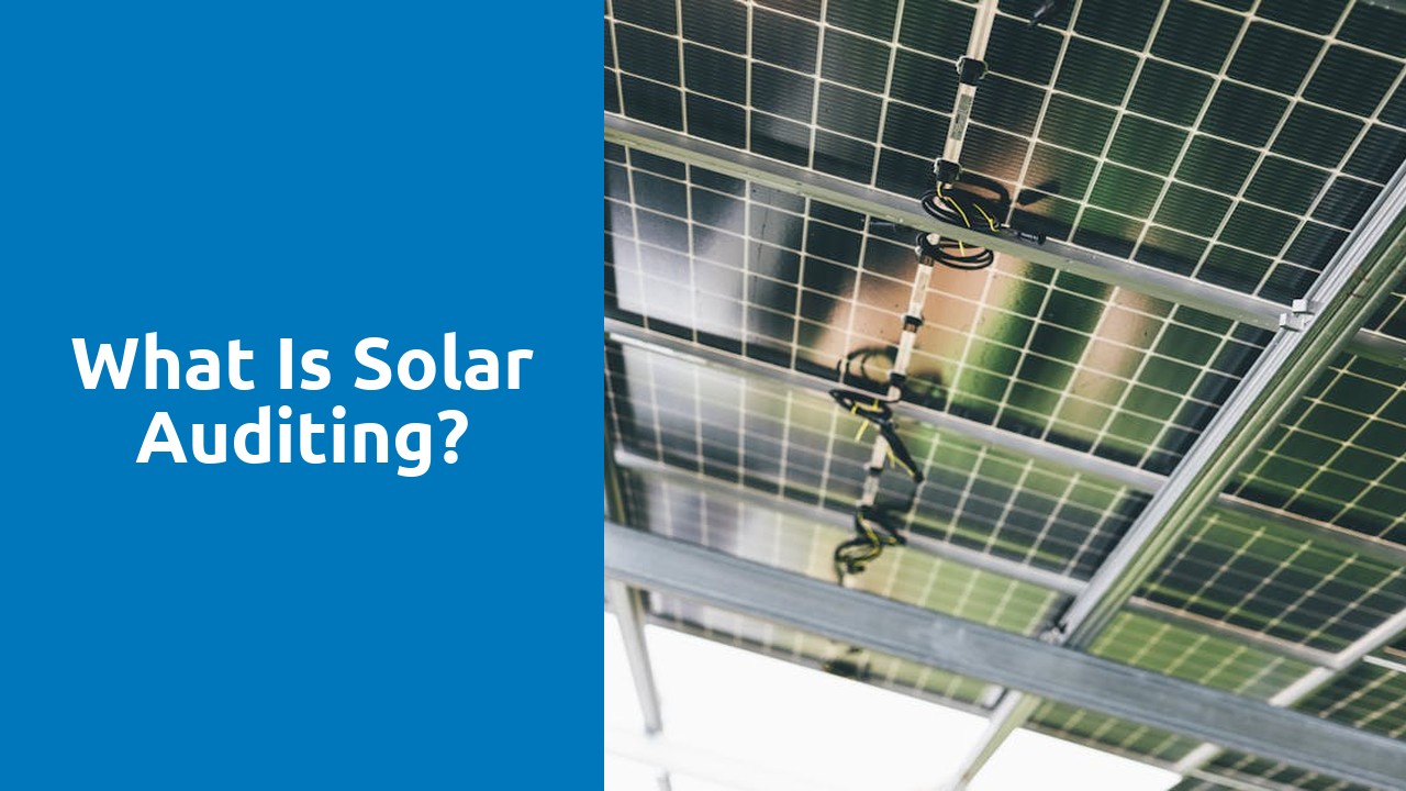 What is solar auditing?